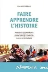 Faire apprendre l'histoire