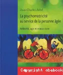 Psychomotricité au service de la personne âgée