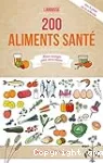 Les 200 meilleurs aliments santé