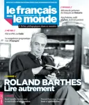 Le français dans le monde, 402 - Novembre - Décembre 2015 - Roland Barthes, lire autrement