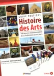 Le guide pratique histoire des arts