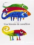 Une histoire de caméléon