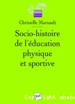 Socio-histoire de l'éducation physique et sportive