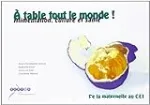 À table, tout le monde !