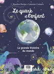 Le quark et l'enfant