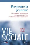 Vie sociale, N°12 - Décembre 2015 - Permettre la jeunesse