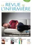 La revue de l'infirmière, 217 - janvier 2016 - L'occlusion intestinale une urgence thérapeutique