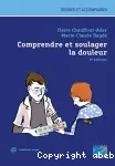 Comprendre et soulager la douleur