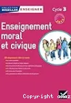 Enseignement moral et civique Cycle 3 CM1 CM2 6e