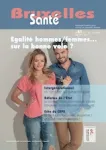 Bruxelles santé, N°81 - Janvier-Février-Mars 2016 - Égalité hommes/femmes... sur la bonne voie ?