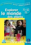 Explorer le monde des objets