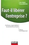 Faut-il libérer l'entreprise ?