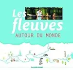 Les fleuves autour du monde