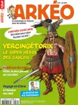 Arkéo, N° 240 - Mai 2016 - Vercingétorix, le super héros des Gaulois