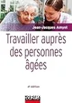 Travailler auprès des personnes âgées