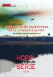 Le Sociographe. Hors-série, N°7 - 2014 - Approches de chercheurs dans le travail social