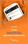 Utiliser Wikipédia comme source d'information fiable