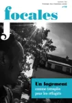 Focales, n°28 - Septembre 2016 - Un logement comme tremplin pour les réfugiés