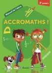 Accromaths! 3e primaire : manuel de l'élève