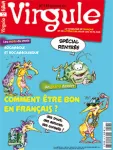 Virgule, N° 143 - Septembre 2016 - Comment être bon en français ?