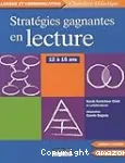 Stratégies gagnantes en lecture. 12 à 15 ans