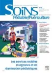 Soins pédiatrie/puériculture, 292 - septembre-octobre 2016 - Les services mobiles d'urgences et de réanimation pédiatriques