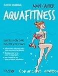 Mon cahier aquafitness