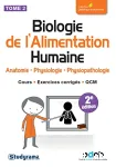 Anatomie, physiologie, physiopathologie, Tome 2. Biologie de l'alimentation humaine