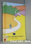 Voyage à travers l'Europe - Informations sur les Etats membres et l'évolution de l'Union européenne