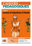 Cahiers pédagogiques, n°532 - novembre 2016 - Dossier : Justice et injustices à l'école