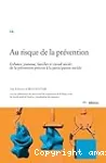 Au risque de la prévention