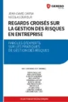 Regards croisés sur la gestion des risques en entreprise