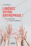 Libérez votre entreprise !