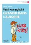 J'aide mon enfant à grandir dans l'autorité