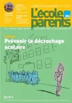 L'école des parents, N°621 - Octobre-novembre-décembre 2016 - Prévenir le décrochage scolaire