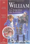 William et la sorcière de Londres