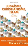 Judaïsme, christianisme, islam