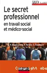 Le secret professionnel en travail social et médico-social