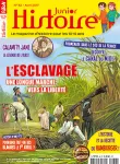 Histoire Junior, N°62 - avril 2017 - L'esclavage, une longue marche vers la liberté