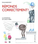 Réponds correctement !