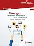 Manager le travail à distance et le télétravail