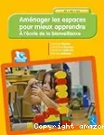 Aménager les espaces pour mieux apprendre