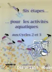 6 étapes pour les activités aquatiques