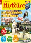 Histoire Junior, N°64 - juin 2017 - Les deux derniers rois de France : Louis XVIII et Charles X