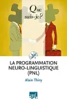 La programmation neuro-linguistique (PNL)