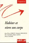 Habiter et vivre son corps