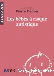 Les bébés à risque autistique