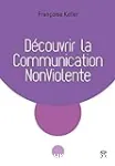 Découvrir la communication nonviolente