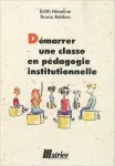 Démarrer une classe en pédagogie institutionnelle