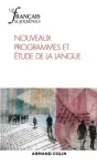 Le français aujourd'hui, N° 198 - Septembre 2017 - Nouveaux programmes et étude de la langue